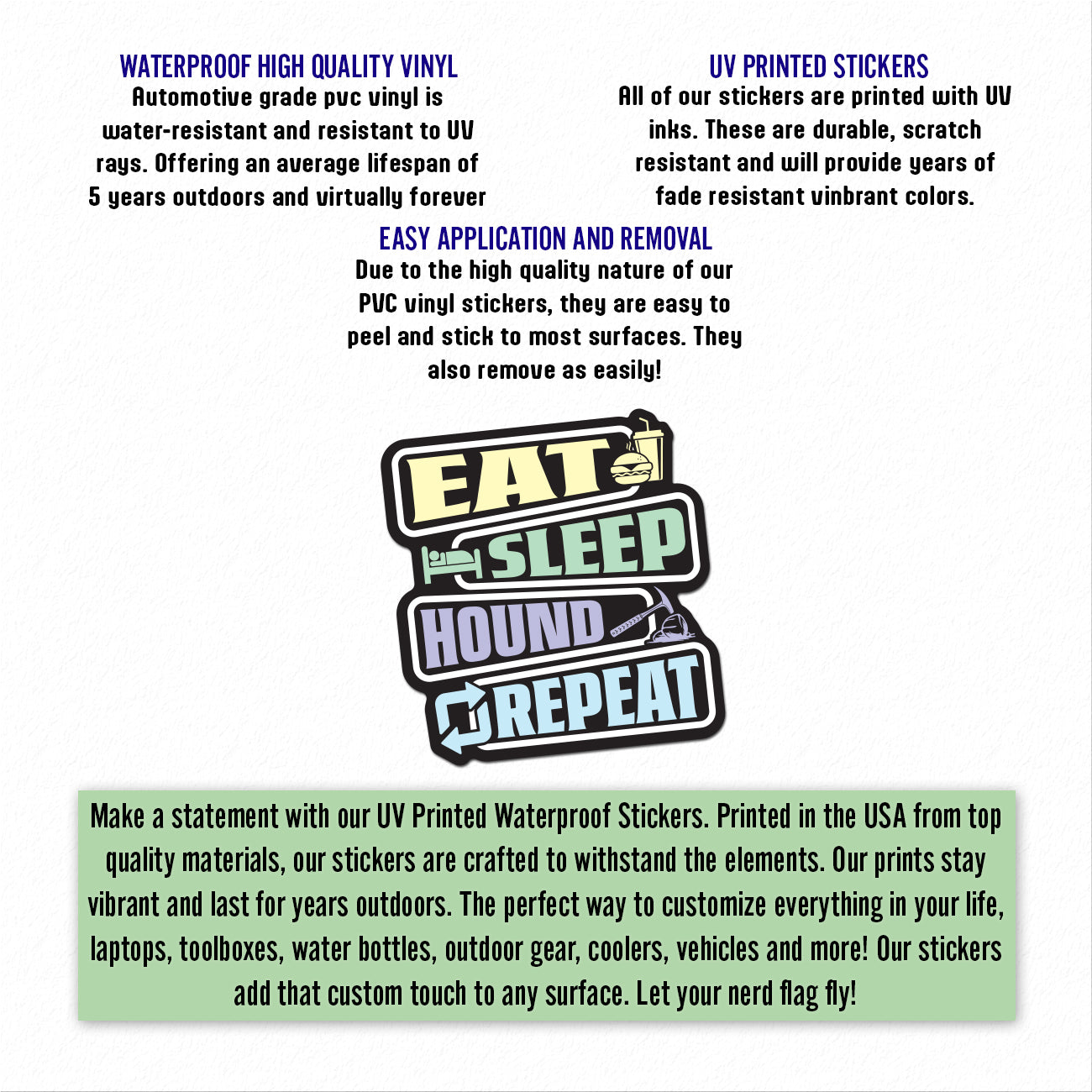 Eat Sleep Hound Repeat UV Printed Vinyl Sticker