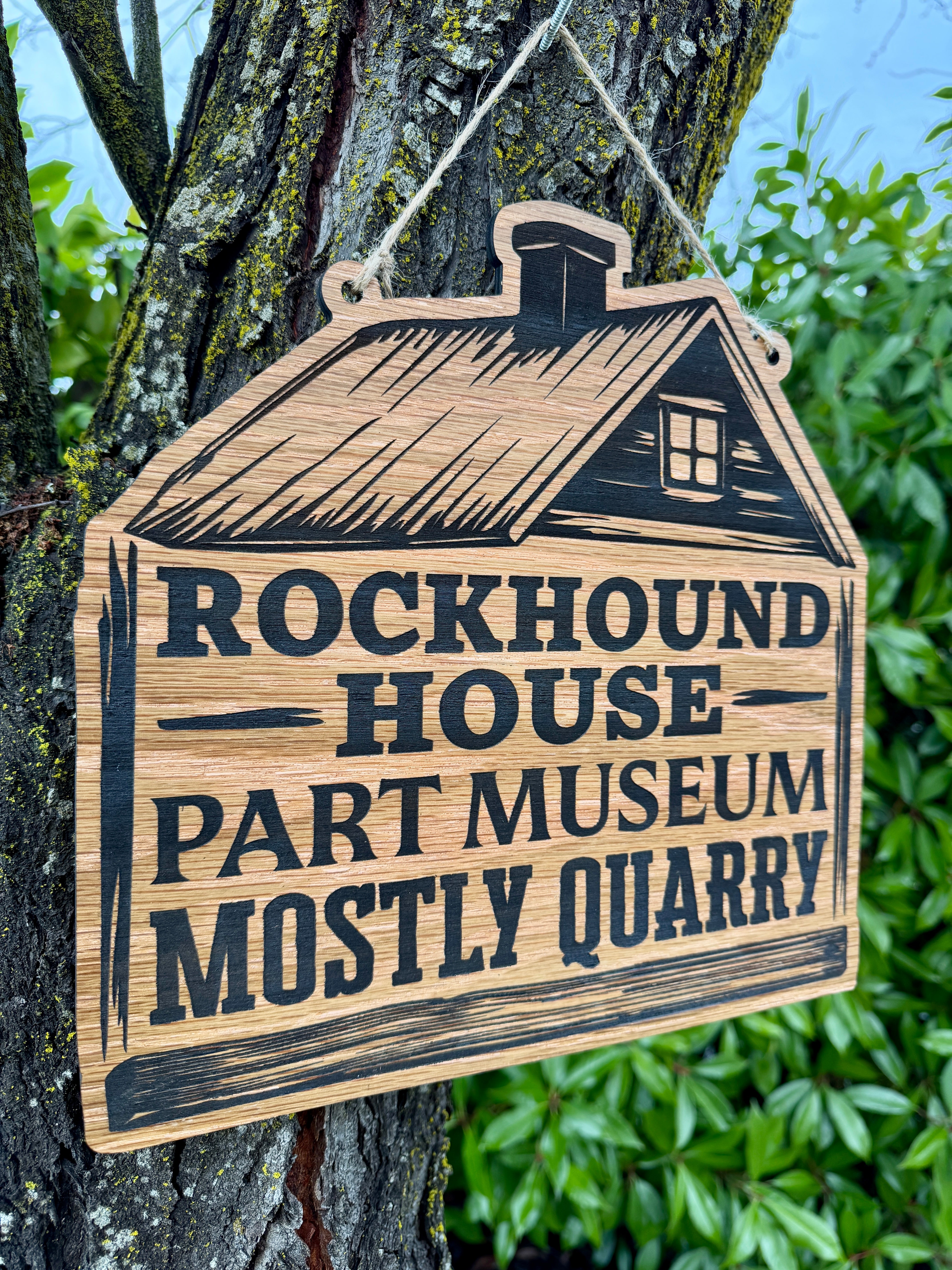 Rockhound House Part Museum Mostly Quarry Rustic Wood Decorative Sign