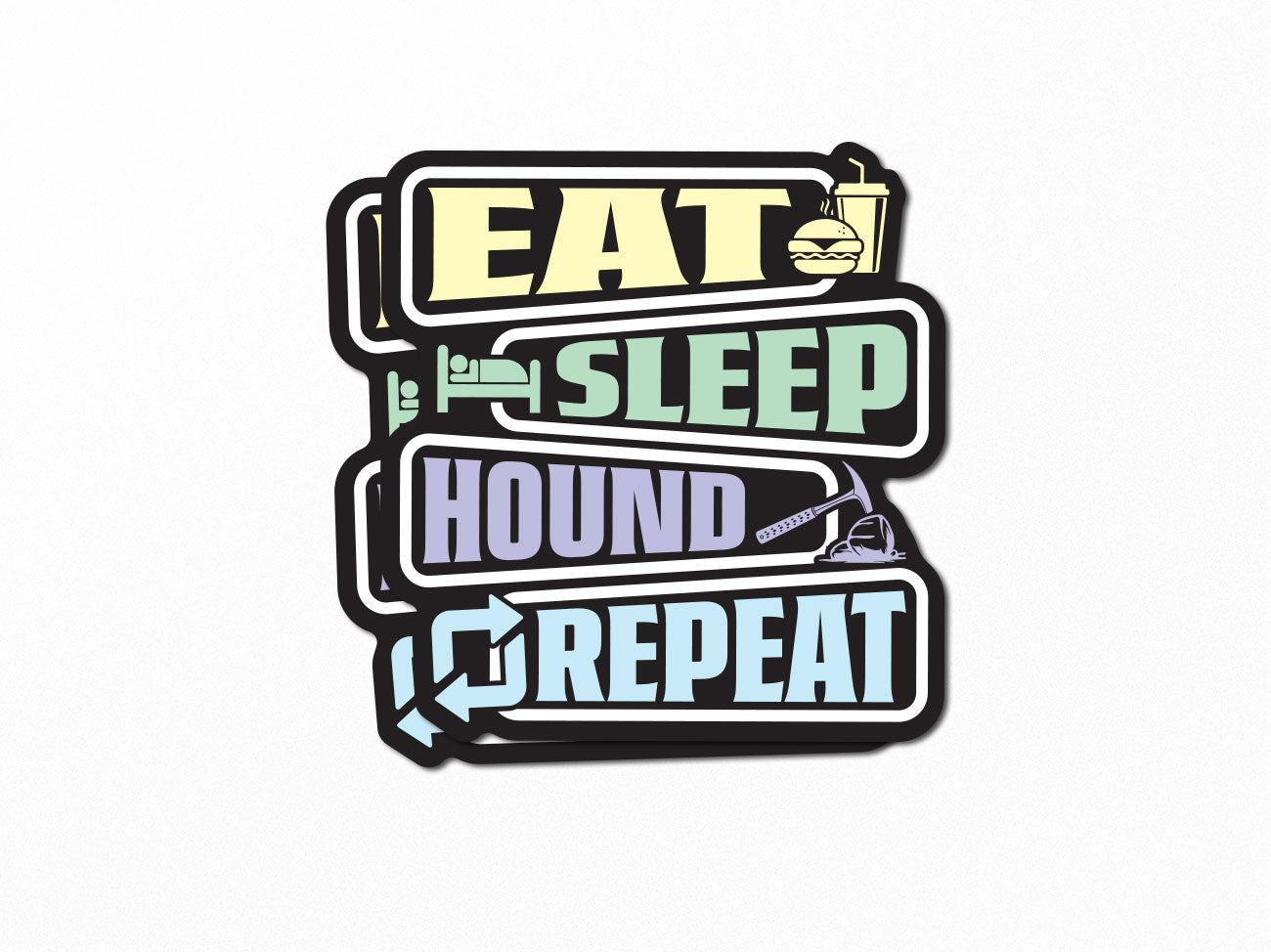 Eat Sleep Hound Repeat UV Printed Vinyl Sticker