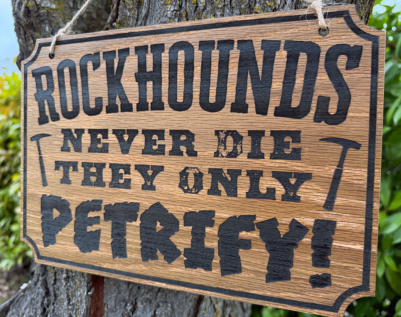 Rock Hounds Never Die They Only Petrify Rustic Wood Decorative Sign